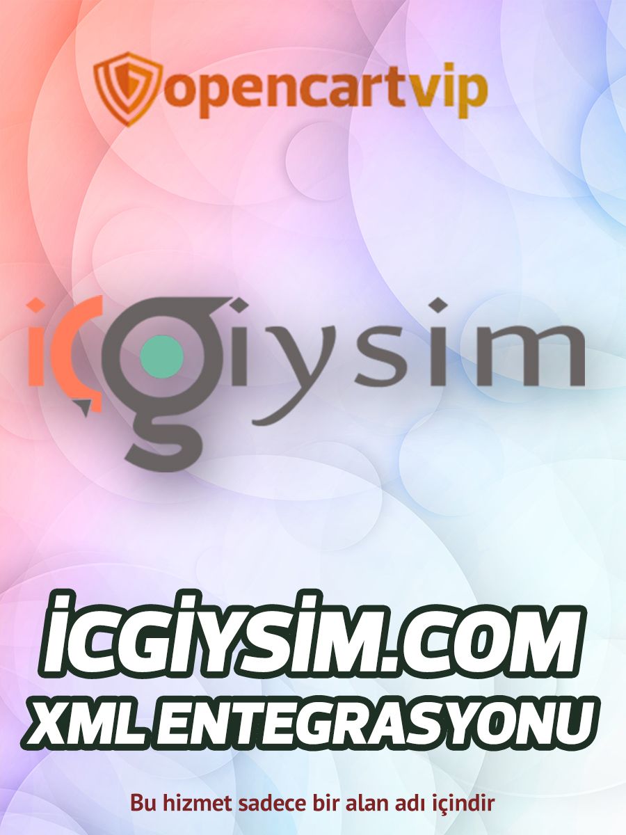 İcgiysim.com Opencart Xml Entegrasyonu İcgiysim.com Opencart Xml Entegrasyonu