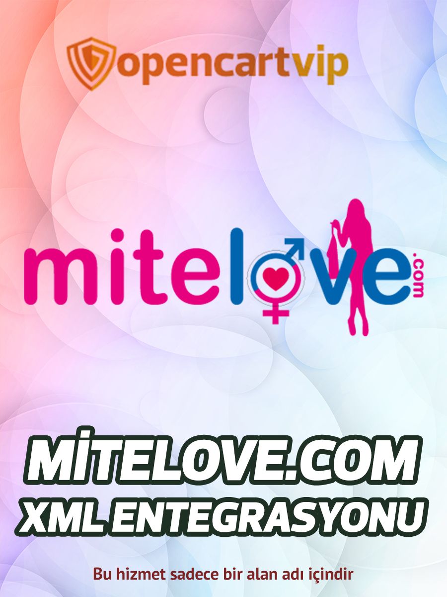 Mitelove.com Opencart Xml Entegrasyonu Mitelove.com Opencart Xml Entegrasyonu
