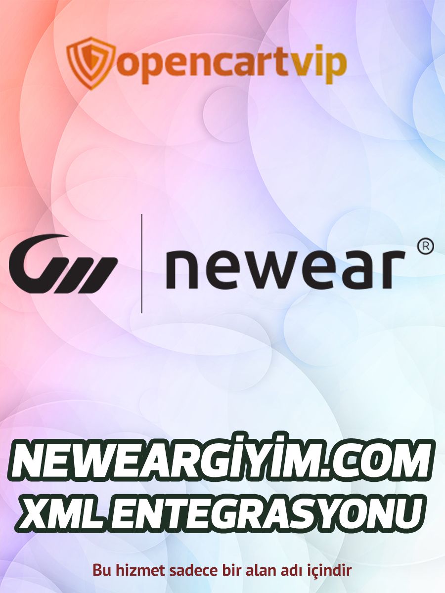 Neweargiyim.com Opencart Xml Entegrasyonu