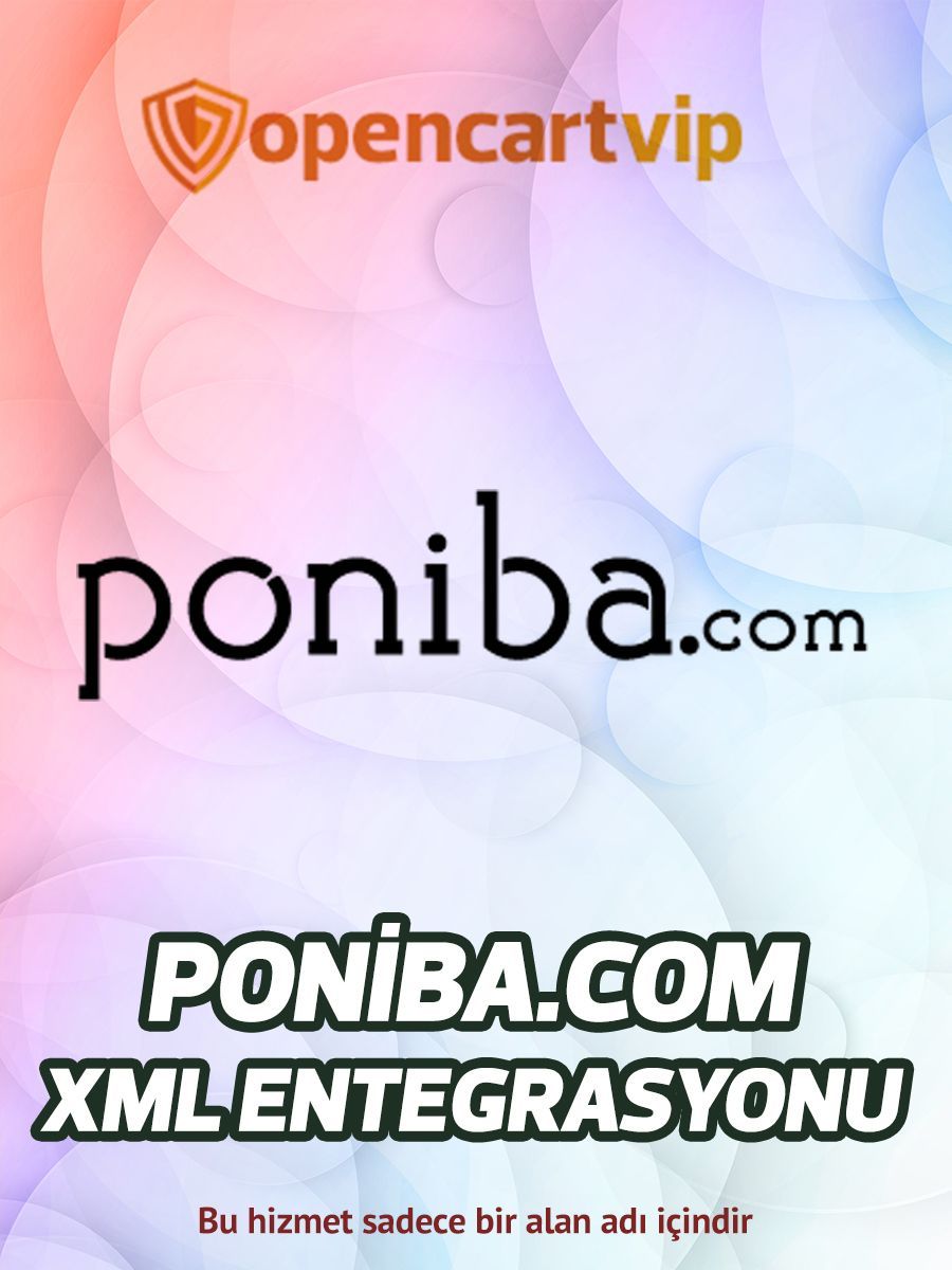 Poniba.com Opencart Xml Entegrasyonu Poniba.com Opencart Xml Entegrasyonu