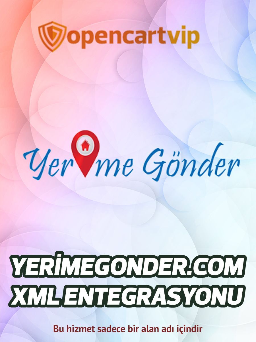 Yerimegonder.com Opencart Xml Entegrasyonu Yerimegonder.com Opencart Xml Entegrasyonu